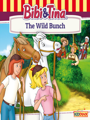 cover image of Bibi and Tina, the Wild Bunch